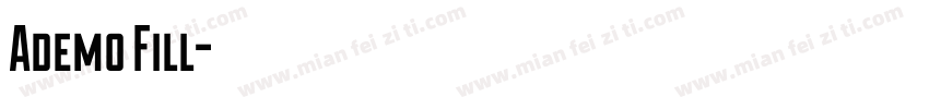 Ademo Fill字体转换